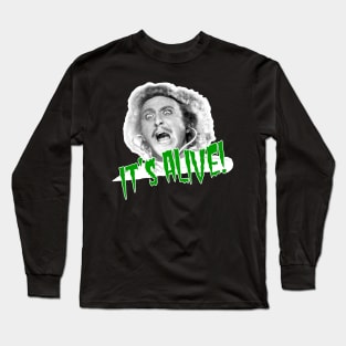 IT'S ALIVE! Long Sleeve T-Shirt